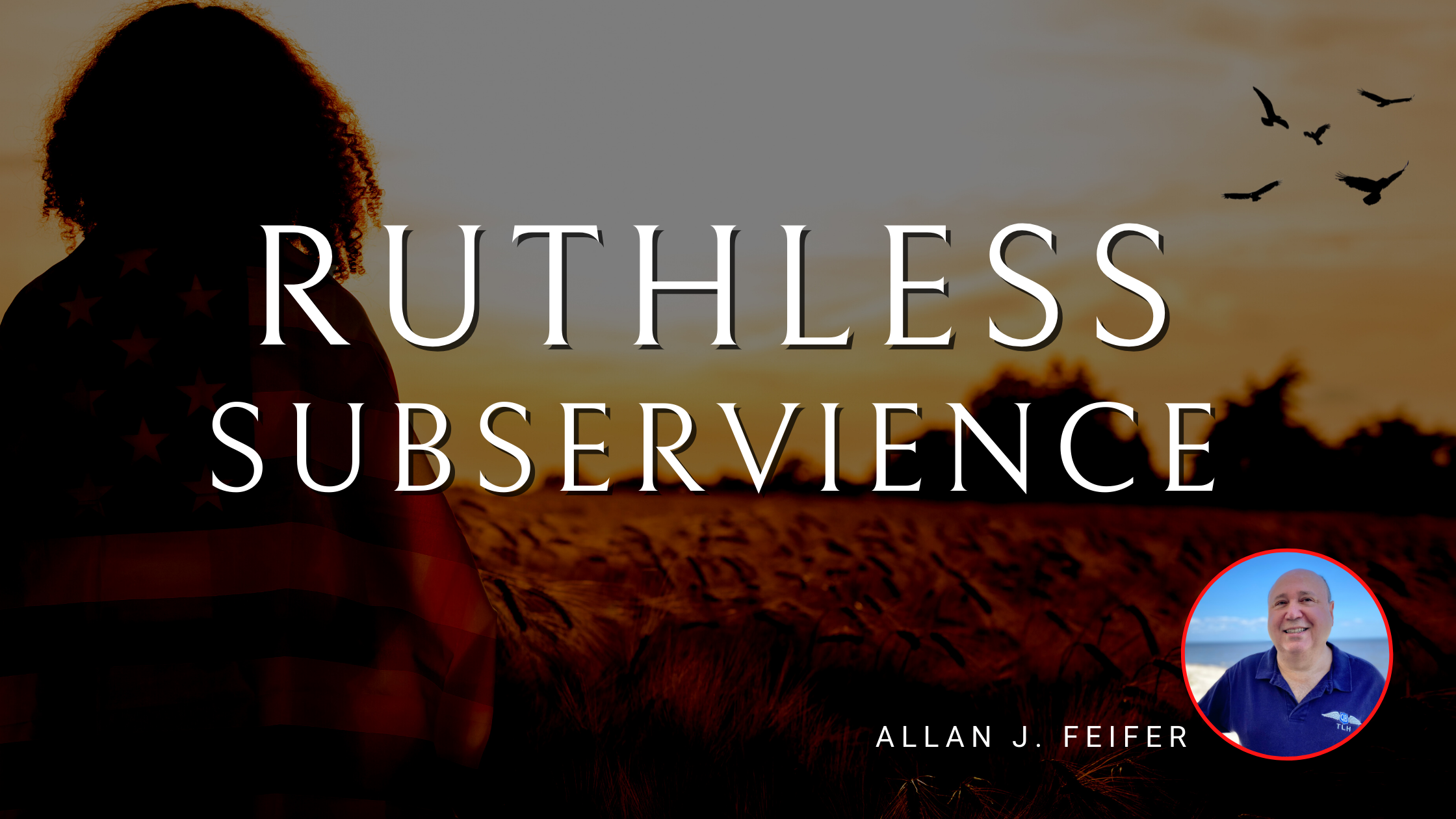 Ruthless Subservience