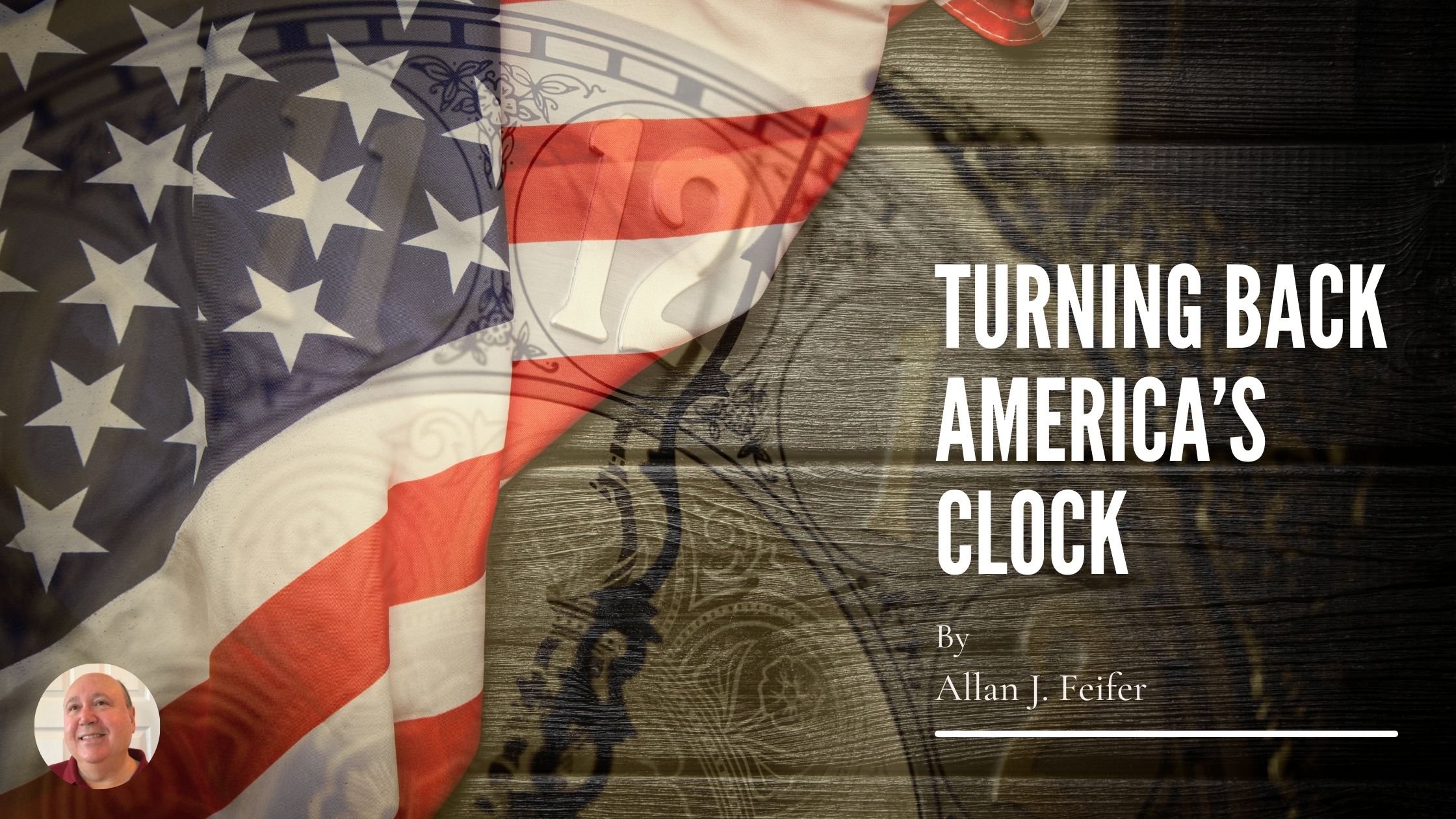 Turning Back America’s Clock